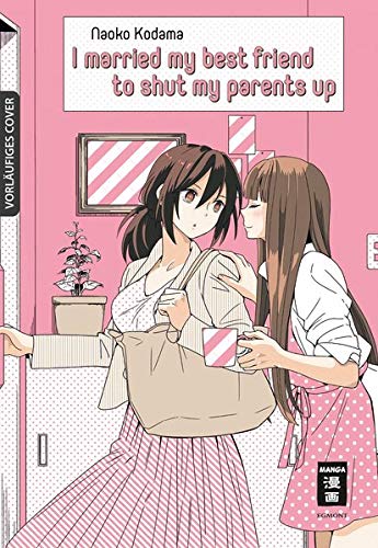 Manga: I married my best friend to shut my parents up - Buchfarben
