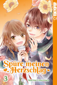 Shōjo Manga: Spüre meinen Herzschlag #3 ISBN 9783842053168