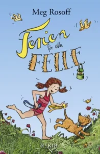 Meg Rosoff: Ferien für alle Felle; ISBN 9783737341745