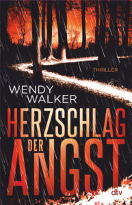 Wendy Walker: Herzschlag der Angst (Thriller); ISBN 9783423263054