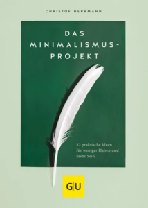 Christof Herrmann: Das Minimalismus Projekt, ISBN 9783833873591